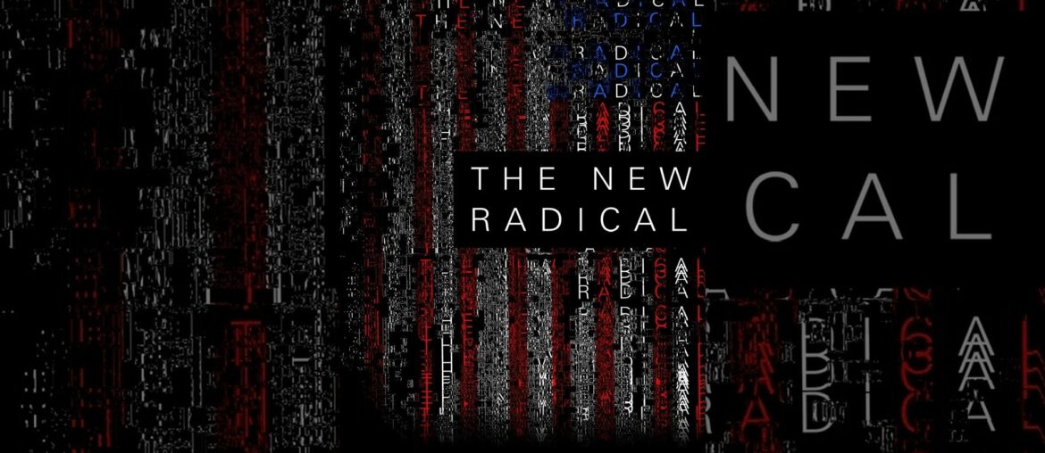 The New Radical The New Radical