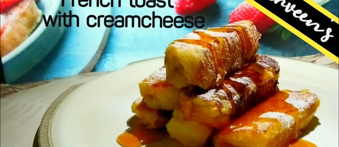 French toast with cream cheese |parveen's Recipes French toast with cream cheese |parveen's Recipes