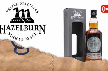 Live: Hazelburn 13 Oloroso - Whisky Mystery 12 minute blind Challenge #89