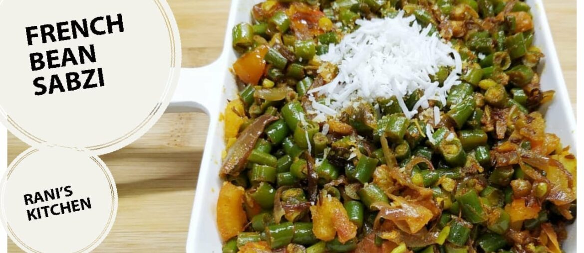 Nutritious Green Beans Ki Sabzi I French Beans Vegetable Recipe By Rani's Kitchen With English Sub