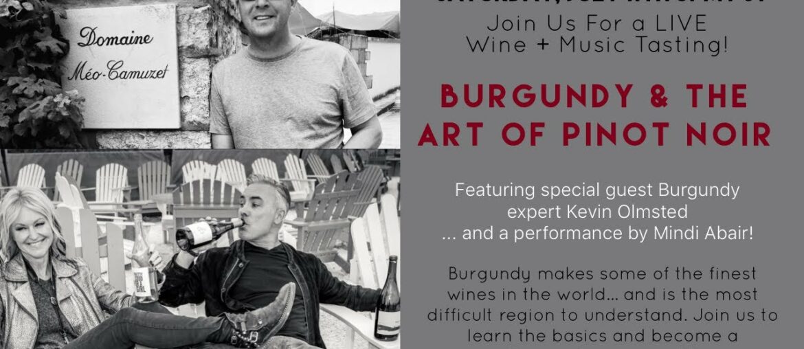 LIVE Interactive Wine + Music Tasting: Understanding Burgundy and The Art Of Pinot Noir
