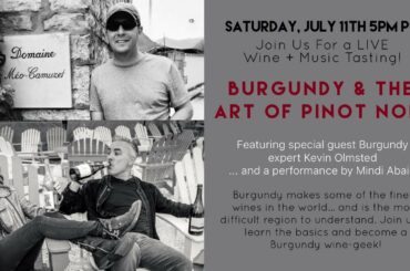 LIVE Interactive Wine + Music Tasting: Understanding Burgundy and The Art Of Pinot Noir