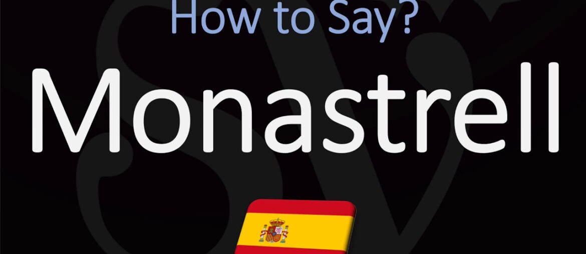 How to Pronounce Monastrell? (CORRECTLY) Spanish Wine Pronunciation (Mourvèdre synonym)