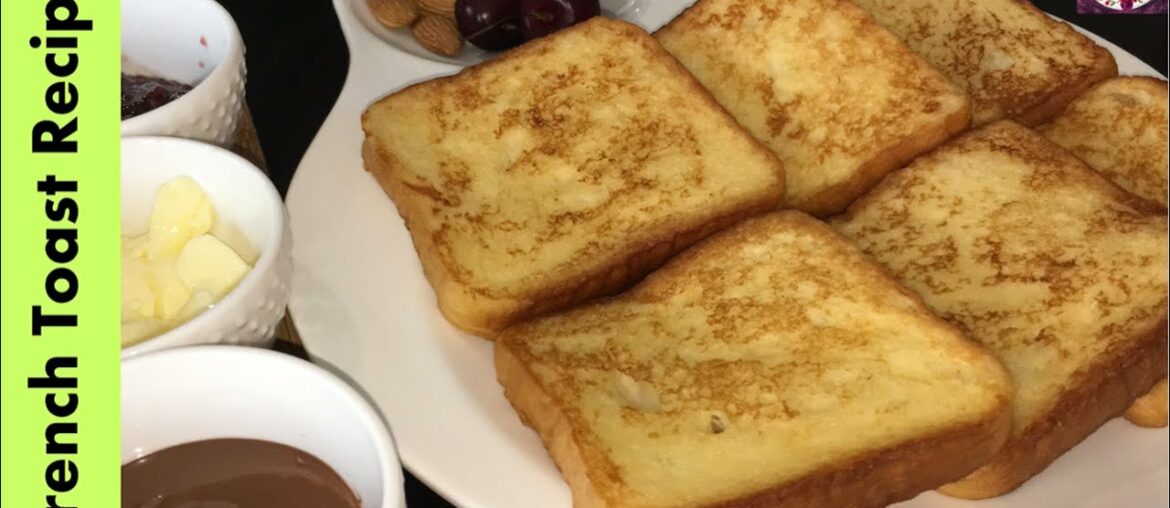 French Toast Recipe | Snack Recipe | Cook & Blossom French Toast Recipe | Snack Recipe | Cook & Blossom