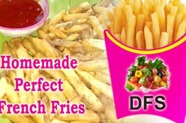 Crispy French Fries | Homemade Perfect French Fries Recipe | Crispy French Fries | Finger Chips