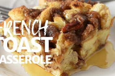 Easy French Toast Casserole Recipe