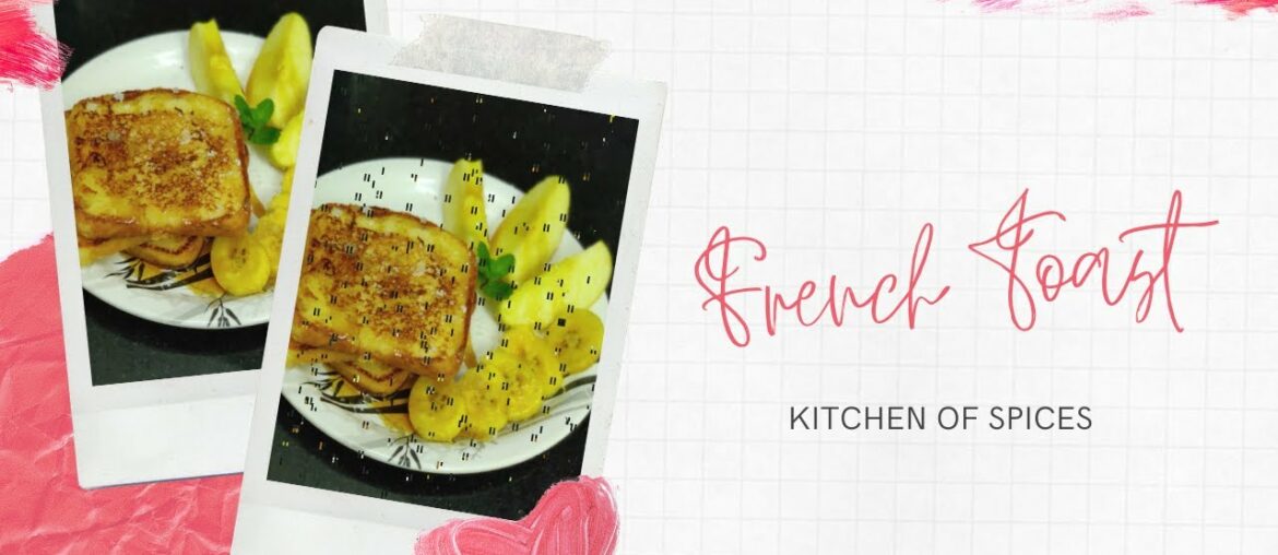 How to Make Classic French Toast!!  Quick and Easy Recipe For Breakfast (Only In 10 Minutes) Ep - 24