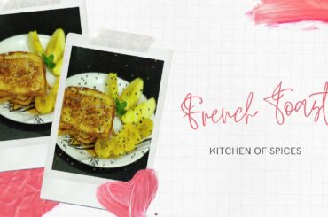 How to Make Classic French Toast!!  Quick and Easy Recipe For Breakfast (Only In 10 Minutes) Ep - 24