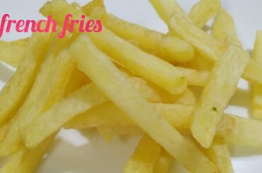 French Fries Recipe | How to Make French Fries Resturant Style  Crispy French Fries cook with taste