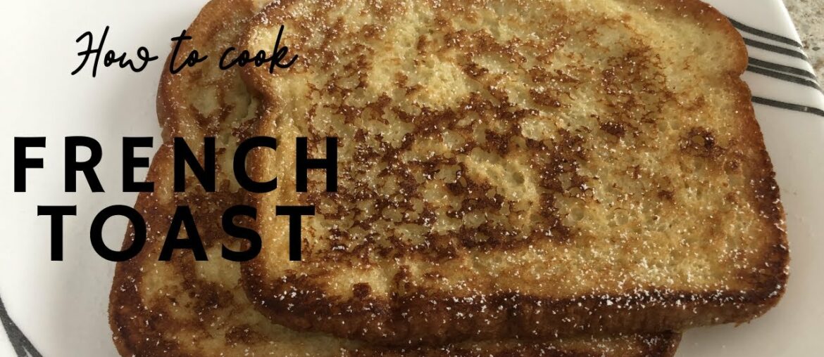 French Toast I Breakfast Recipe I Easy Breakfast Recipe French Toast I Breakfast Recipe I Easy Breakfast Recipe