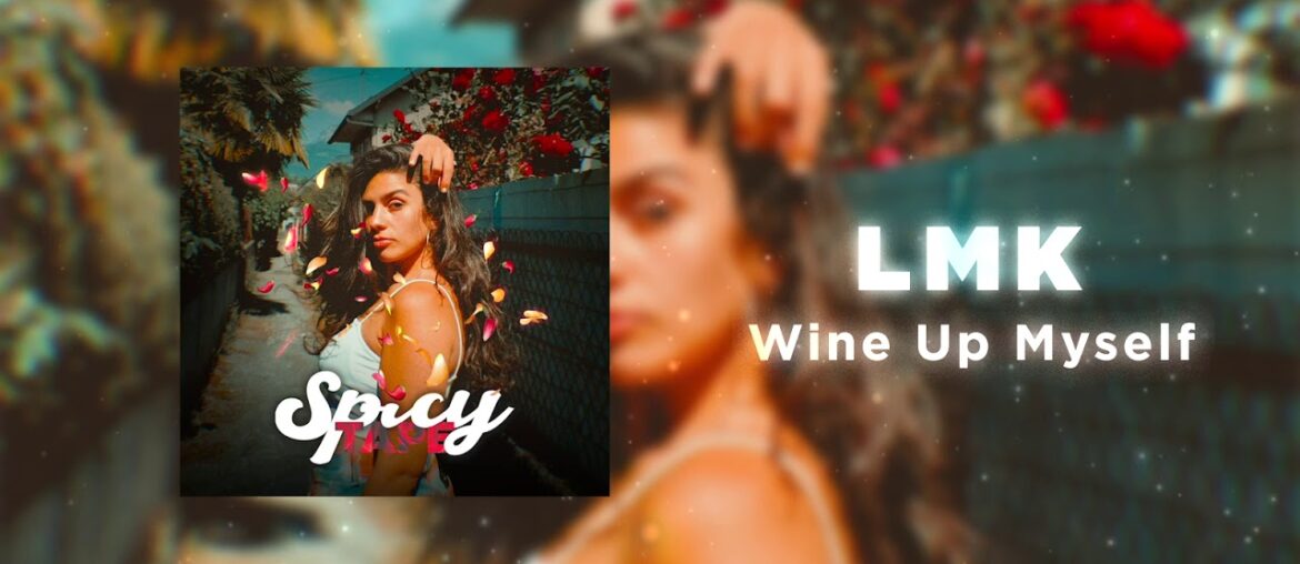LMK - Wine Up Myself (Spicy 🌶️ Tape)
