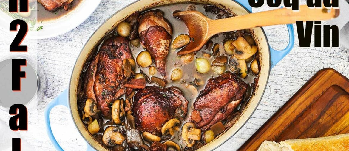 French Cuisine | CLASSIC COQ au VIN | How To Feed a Loon French Cuisine | CLASSIC COQ au VIN | How To Feed a Loon