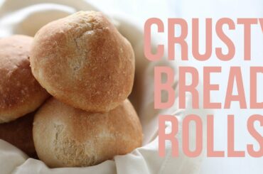 How to Make Crusty Bread Rolls | Holiday Recipe