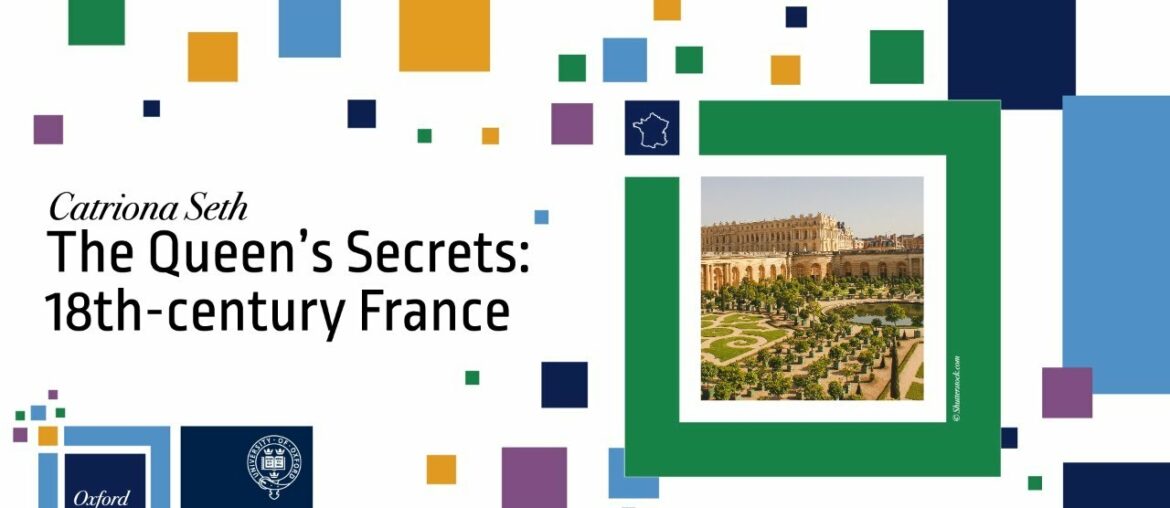 Oxford at Home: The Queen’s Secrets: 18th-century France Oxford at Home: The Queen’s Secrets: 18th-century France