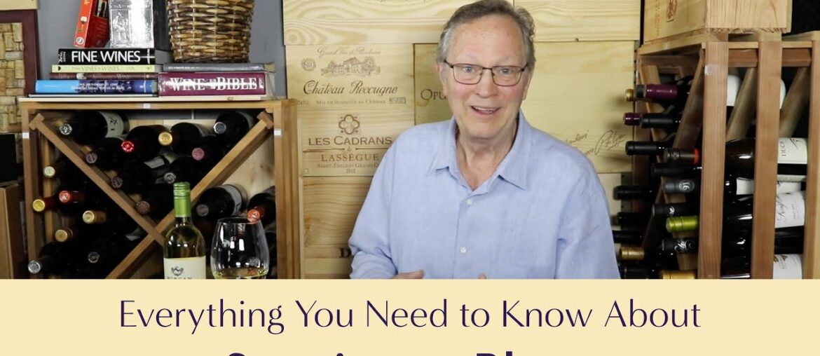 Everything You Need to Know About Sauvignon Blanc