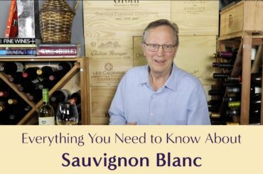 Everything You Need to Know About Sauvignon Blanc