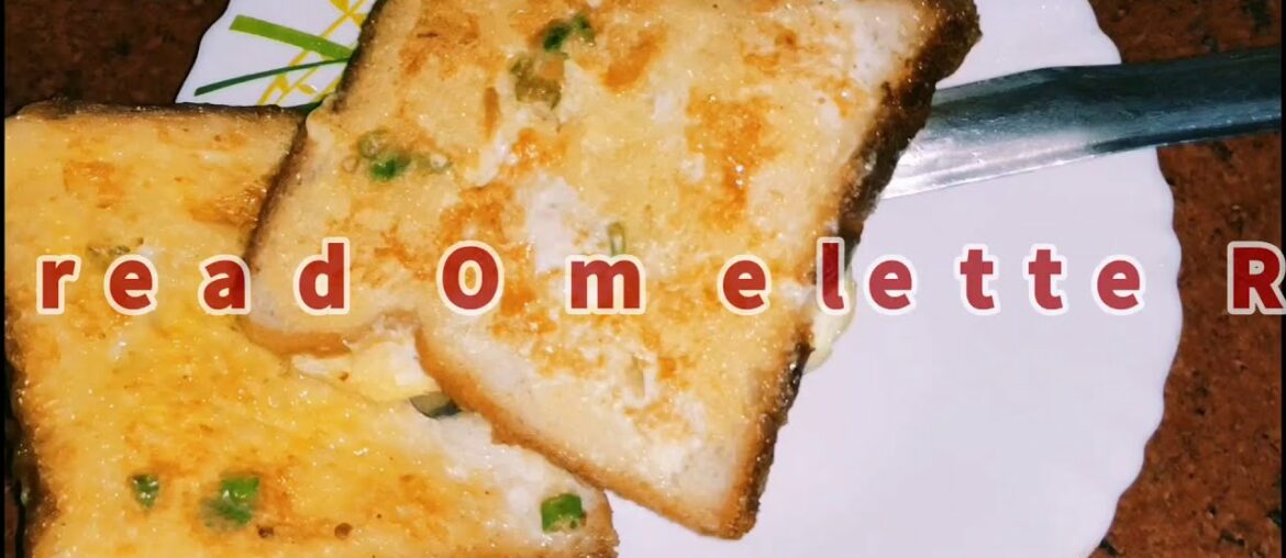 Easy Bread Omelette recipe | french toast