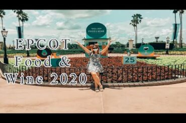 EPCOT Food & Wine 2020! | First Time Back at EPCOT Since Re-Opening!