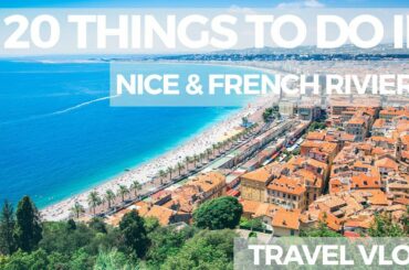 20 things to do in Nice, France | South of France Travel Vlog