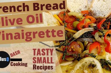 French Bread Olive Oil Vinaigrette