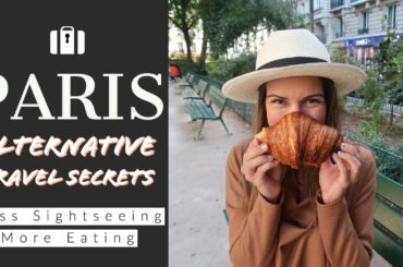 PARIS, FRANCE ALTERNATIVE TRAVEL GUIDE & TIPS 2019 (LESS SIGHTSEEING, MORE EATING) // VLOG 07