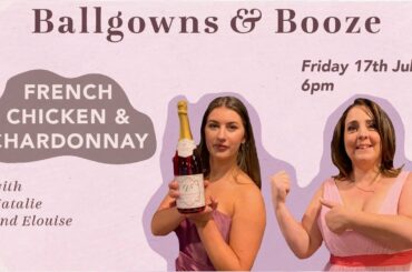 BALLGOWNS & BOOZE: EPISODE 3: FRENCH CHICKEN A L'ORANGE WITH CHARDONNAY