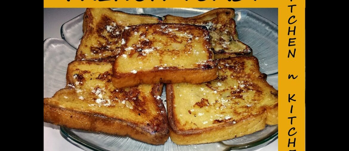 French Toast Recipe by Kitchen n Kitchen