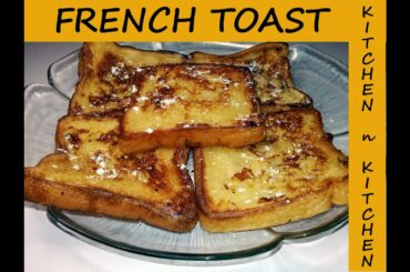 French Toast Recipe by Kitchen n Kitchen