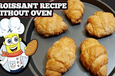 Croissant recipe Without Oven| How to Make Croissants | Baking at Home | French Croissant Recipe