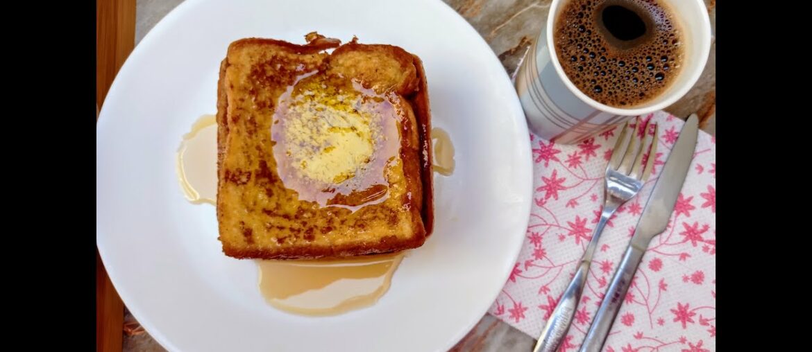 How To Make French Toast || Cinnamon French Toast || Simple, Quick & Easy Breakfast Recipe How To Make French Toast || Cinnamon French Toast || Simple, Quick & Easy Breakfast Recipe