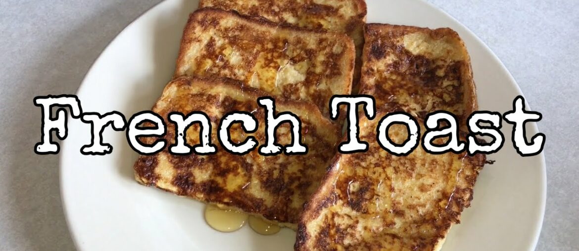 French Toast Recipe | Quick and Easy Breakfast Ideas