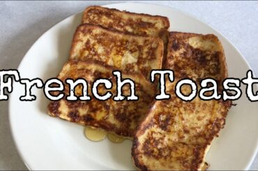 French Toast Recipe | Quick and Easy Breakfast Ideas