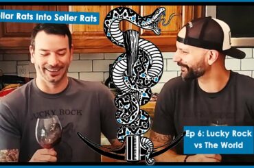 Cellar Rats to Seller Rats Ep 6: Lucky Rock(Pinot) vs The World