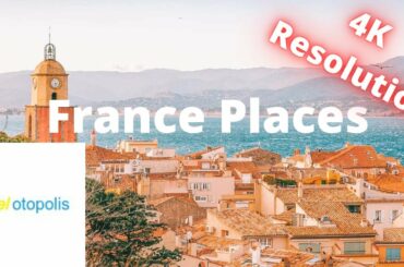 Top 5 Best Places To Visit In France in 4k