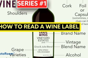 wine series #1 || INTRODUCTION|| How to Read a Wine Label
