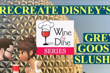 How to make Grey Goose Citron Slush from Walt Disney's Epcot France Pavilion!!!