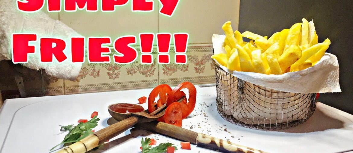 SIMPLE FRIES RECIPE|FRENCH FRIES#chips SIMPLE FRIES RECIPE|FRENCH FRIES#chips