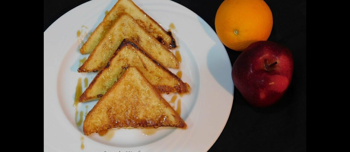 French Toast - How to make French Toast - Quick and Easy Recipe: