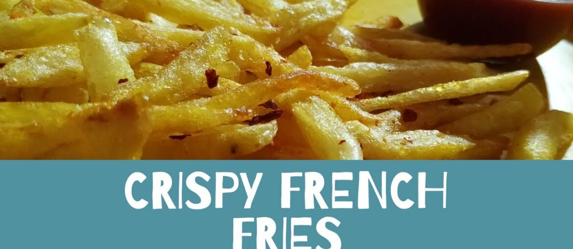 How to make crispy french fries | Potato fries recipe | Evening snacks | The Desi Cook