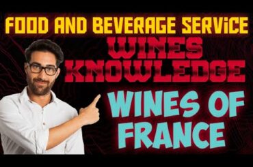 French Wines| wines of France | Details on wines | wine knowledge  | HOTELIERSUBHAMTIWARY|