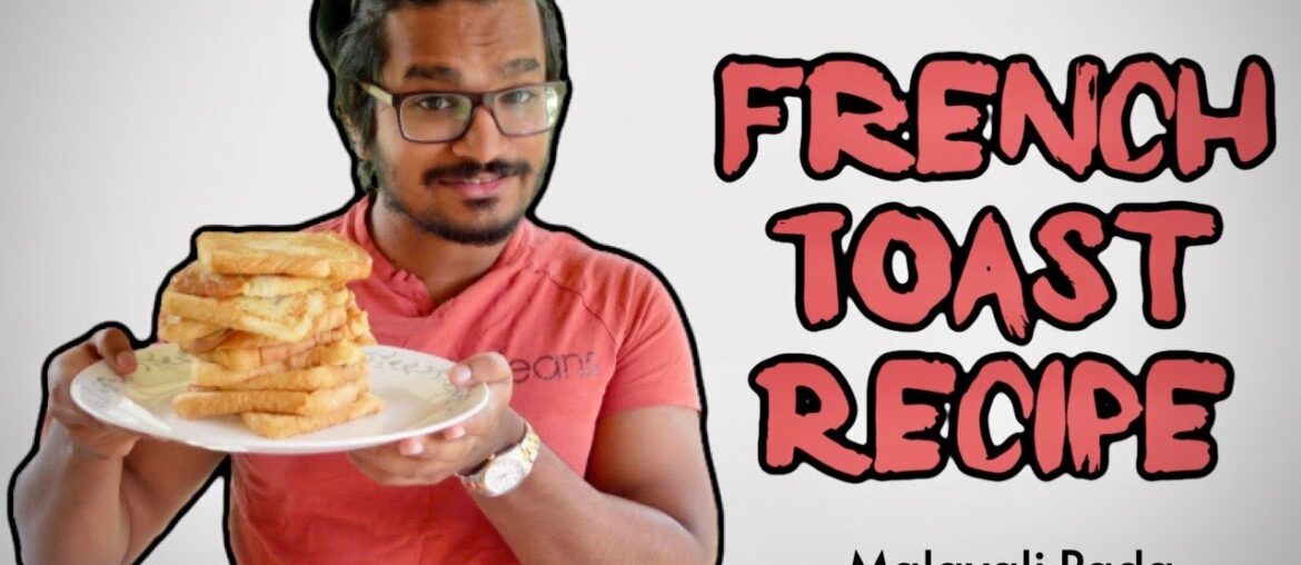 French Toast - My Favorite Childhood Dish | Easy Recipe in Malayalam | Malayali Pada [4k]