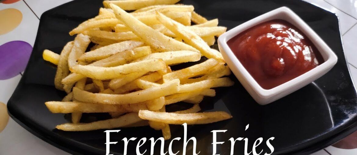 French Fries Recipe | Homemade Perfect French Fries Recipe | How to Make Crispy French Fries Recipe