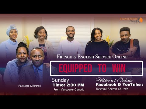 Equipped To Win // French and English Service July 26th 2020 | Revival Access Church Equipped To Win // French and English Service July 26th 2020 | Revival Access Church
