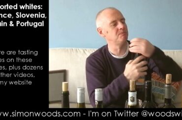 Wine Tasting with Simon Woods: White Wines from France, Spain, Portugal & Slovenia