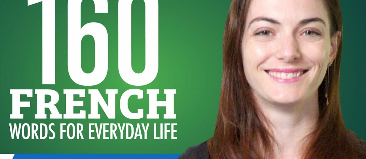 160 French Words for Everyday Life - Basic Vocabulary #8