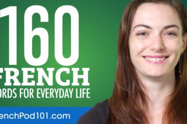 160 French Words for Everyday Life - Basic Vocabulary #8