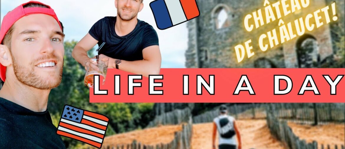LIFE IN A DAY 2020 | July 25 | American in France | Château de Châlucet, Limoges, French Countryside LIFE IN A DAY 2020 | July 25 | American in France | Château de Châlucet, Limoges, French Countryside