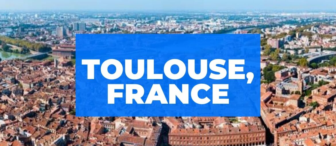 Toulouse, France Toulouse, France