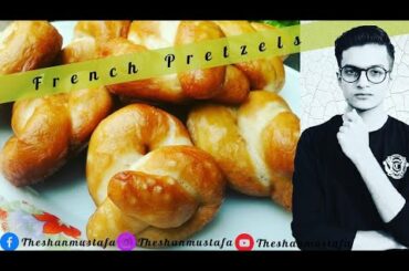 Pretzels Recipe | How to make french Pretzels without oven | The Shan Mustafa