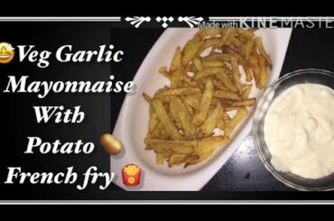#veg garlic mayonnaise with potato 🥔 🍟 French fry 😋 yummy 😋 #homemade recipe